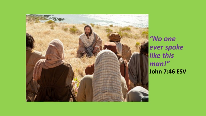 no one ever spoke like this man john 7 46 esv n.w