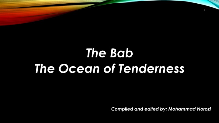 The Bab: Manifestation of God's Tenderness
