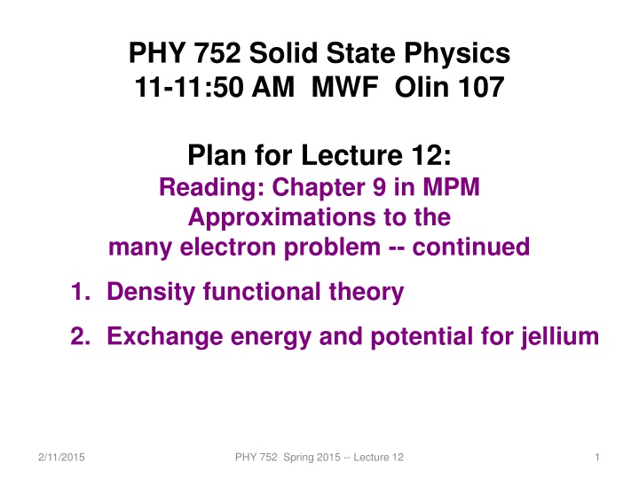 phy 752 solid state physics 11 11 50 am mwf olin n.w