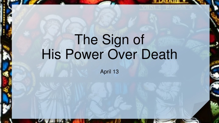 the sign of his power over death n.w