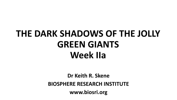 the dark shadows of the jolly green giants week n.w