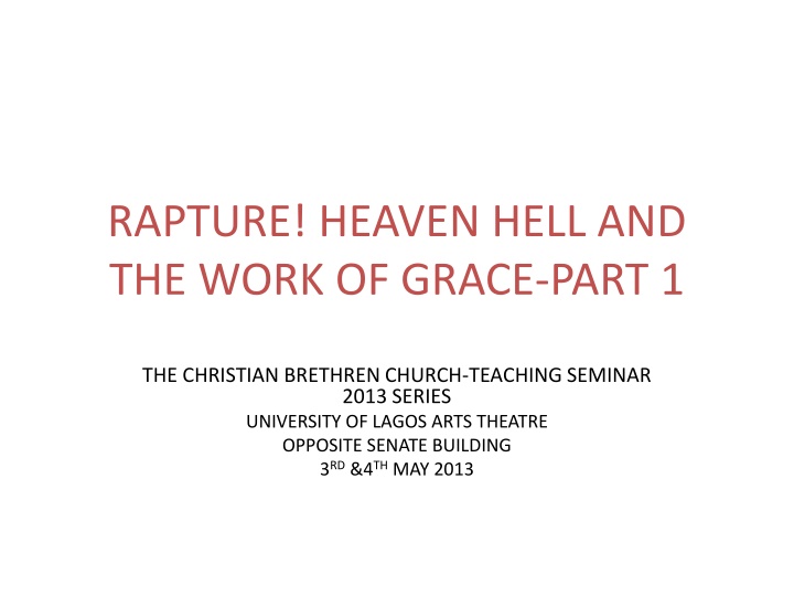 rapture heaven hell and the work of grace part 1 n.w