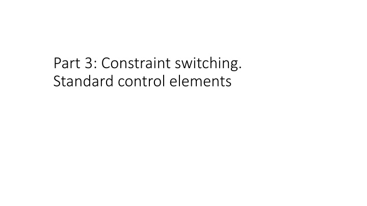 part 3 constraint switching standard control n.w