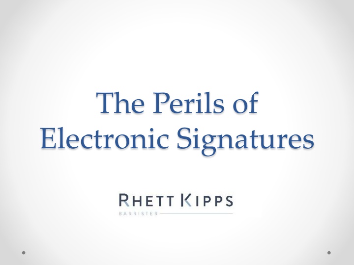 the perils of electronic signatures n.w