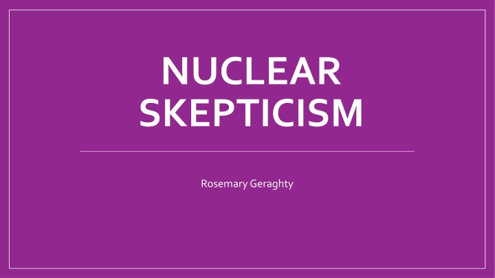 nuclear skepticism n.w