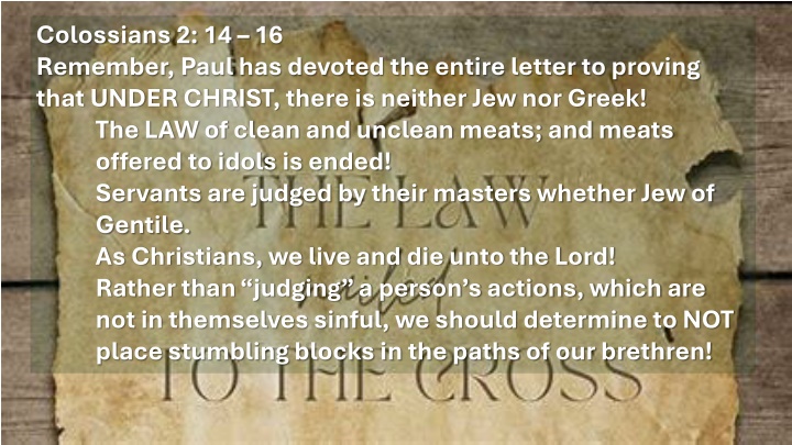 colossians 2 14 16 remember paul has devoted n.w