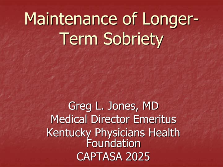 maintenance of longer term sobriety n.w