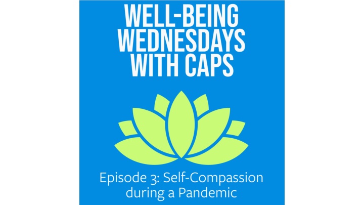 Self-Compassion During a Pandemic: Benefits and Steps