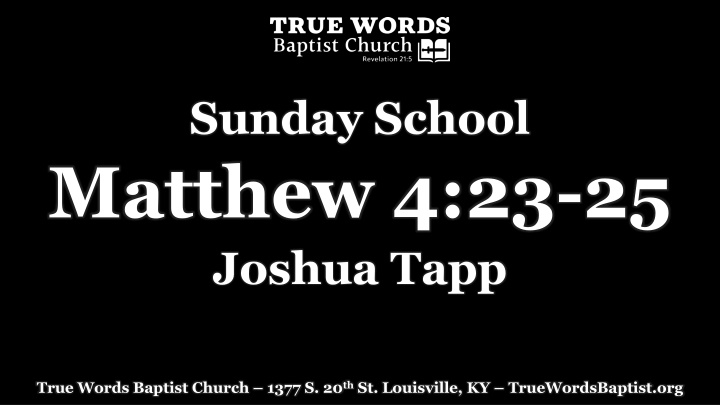 sunday school matthew 4 23 25 joshua tapp n.w