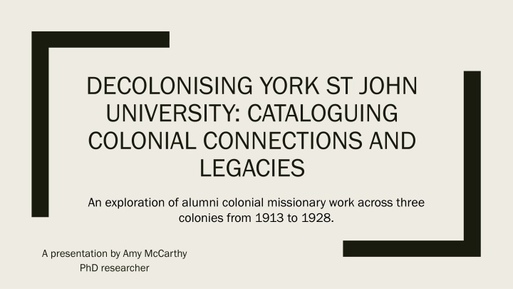 Decolonising York St. John University: Colonial Missionary Work Analysis