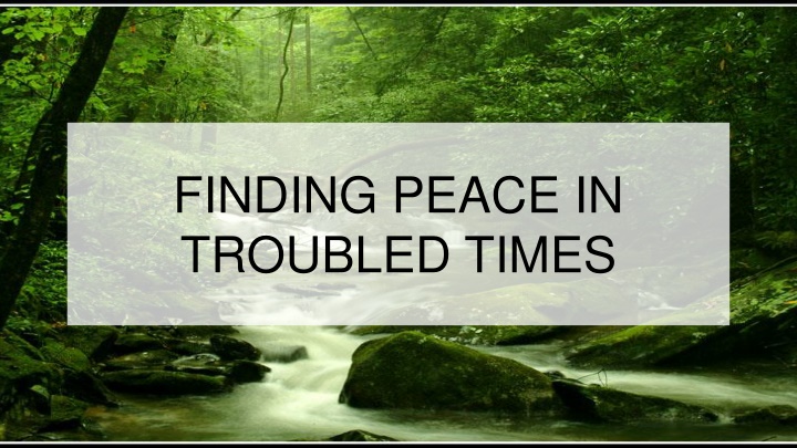 finding peace in troubled times n.w