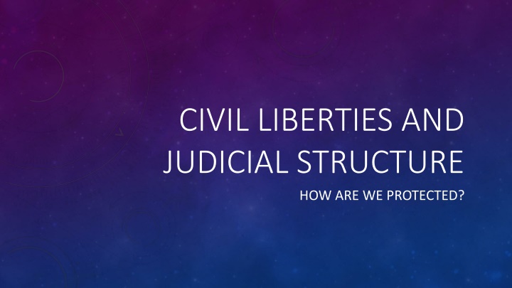 civil liberties and judicial structure n.w