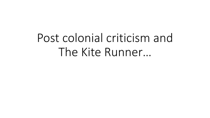 post colonial criticism and the kite runner n.w
