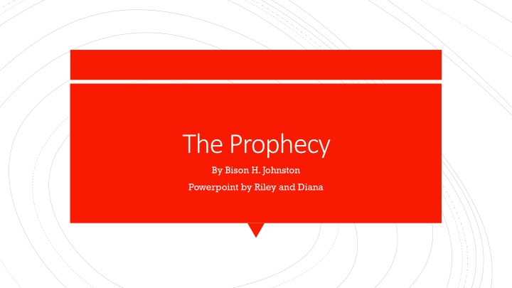 the prophecy by bison h johnston n.w