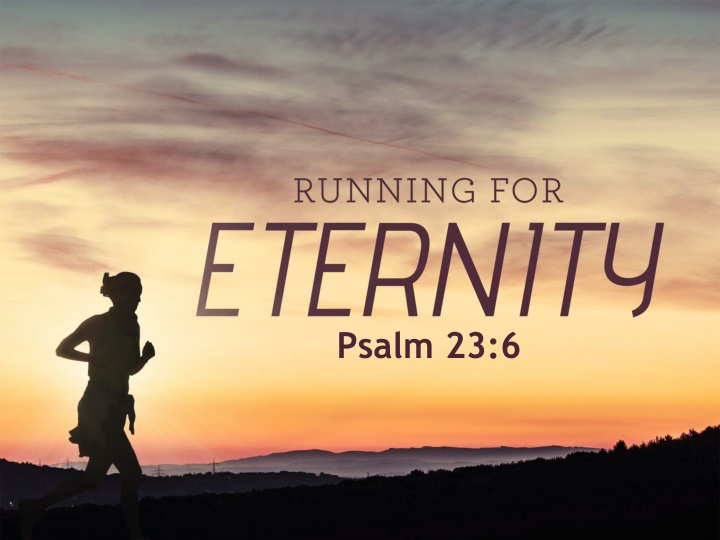Surely Goodness and Mercy: A Promise of Eternal Shelter