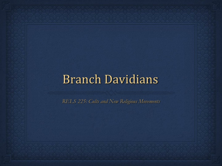 Branch Davidians: Apocalyptic Sect and Distinctive Beliefs