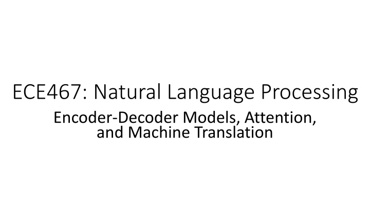 ece467 natural language processing encoder n.w