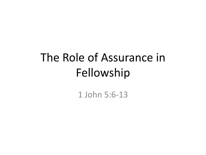 the role of assurance in fellowship n.w
