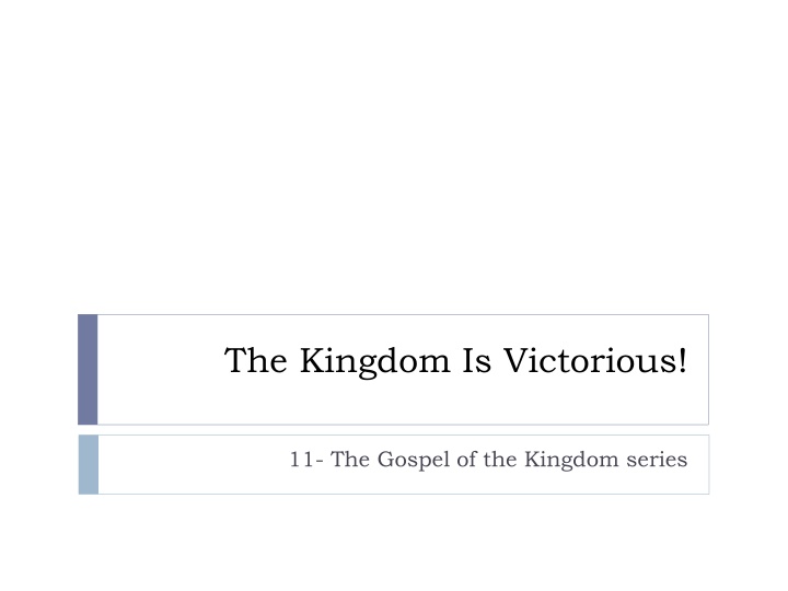 the kingdom is victorious n.w