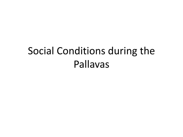 social conditions during the pallavas n.w