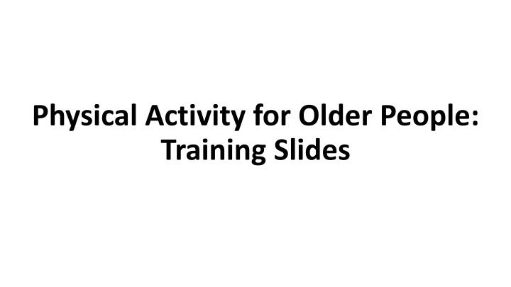 Physical Activity for Older Adults: Benefits and Recommendations