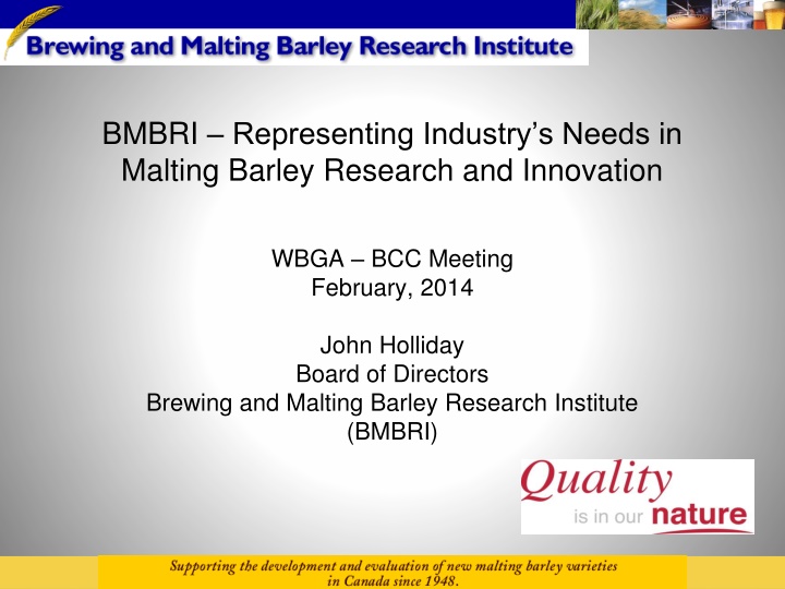 bmbri representing industry s needs in malting n.w