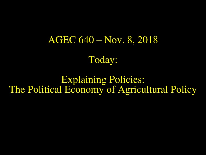 Political Economy of Agricultural Policy