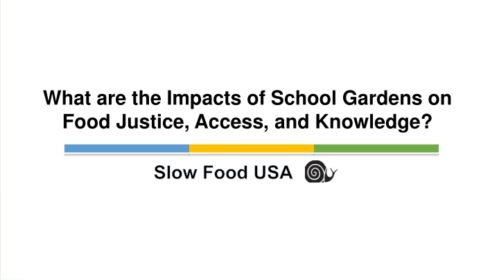 what are the impacts of school gardens on food n.w