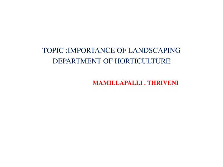 Importance of Landscaping Department of Horticulture at Mamillapalli Thriveni