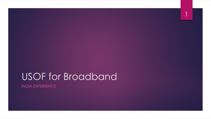 Broadband in India: Enhancing Connectivity and Economic Growth