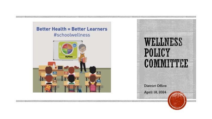 Wellness Policy Committee at District Office