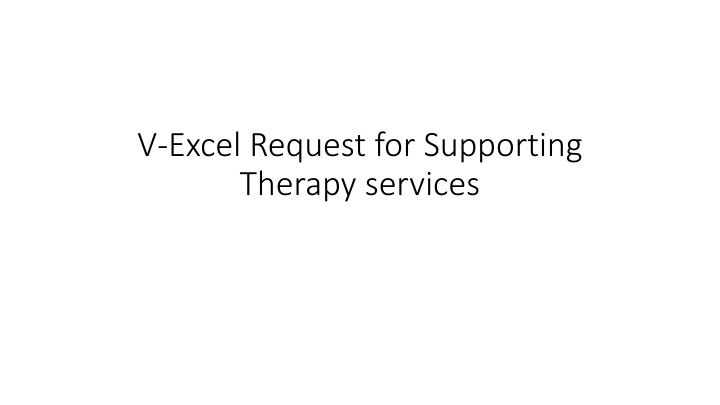 v excel request for supporting therapy services n.w
