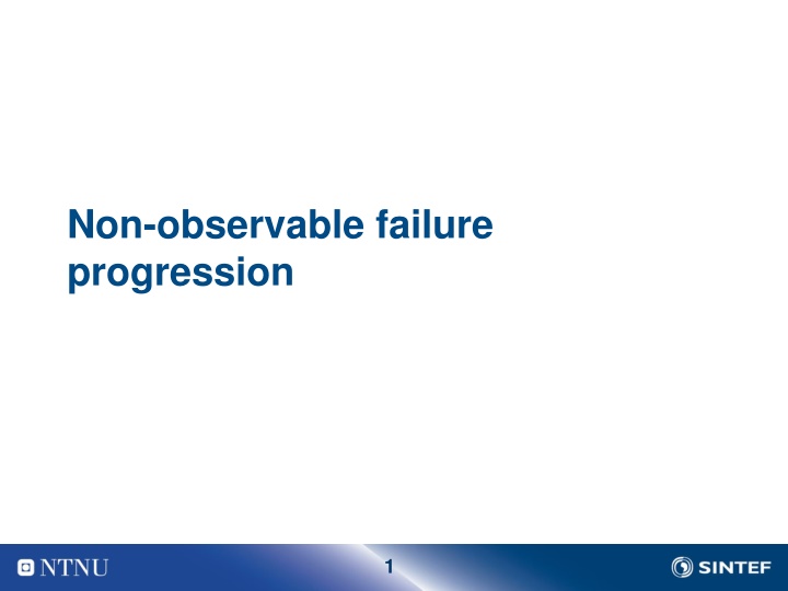 non observable failure progression n.w