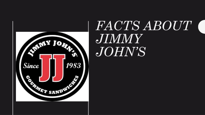 facts about jimmy john s n.w