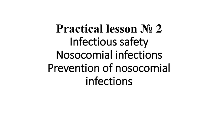 practical lesson 2 infectious safety infectious n.w