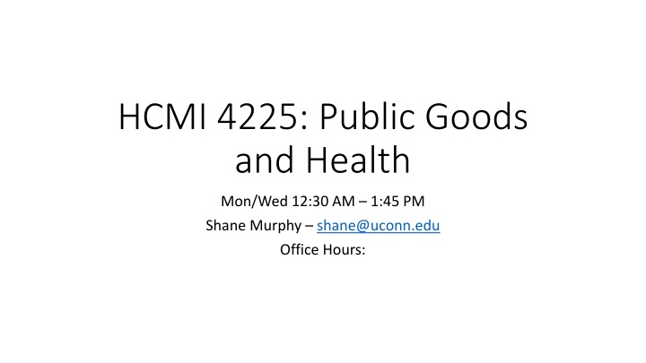 hcmi 4225 public goods and health n.w