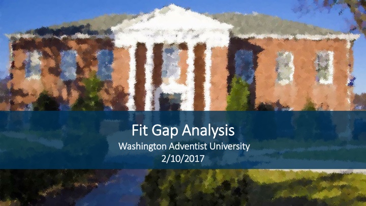 Fit Gap Analysis at Washington Adventist University