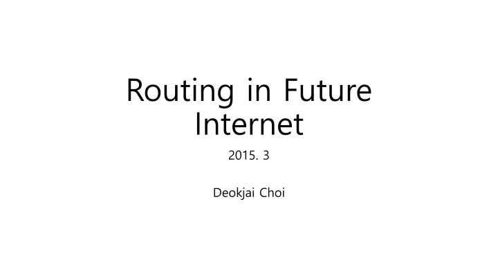 routing in future internet 2015 3 n.w