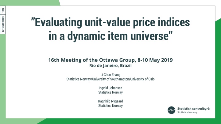 evaluating unit value price indices in a dynamic n.w