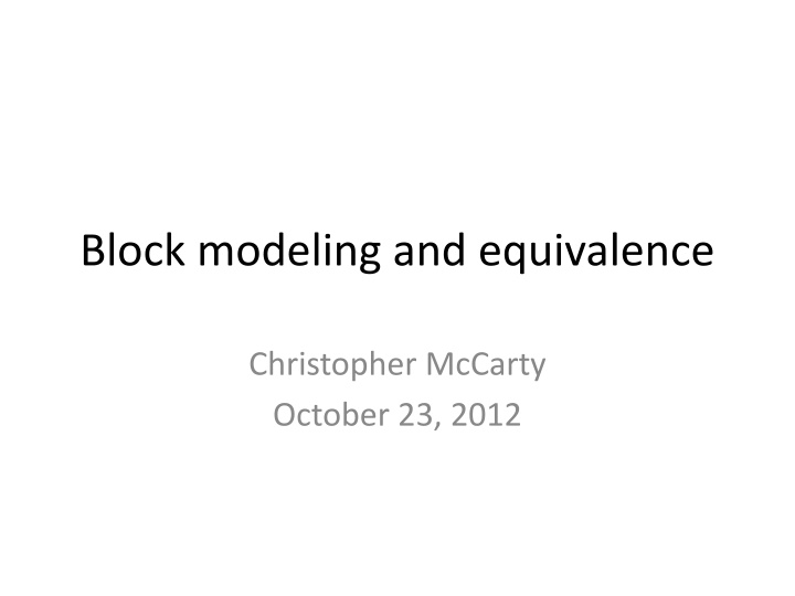 block modeling and equivalence n.w