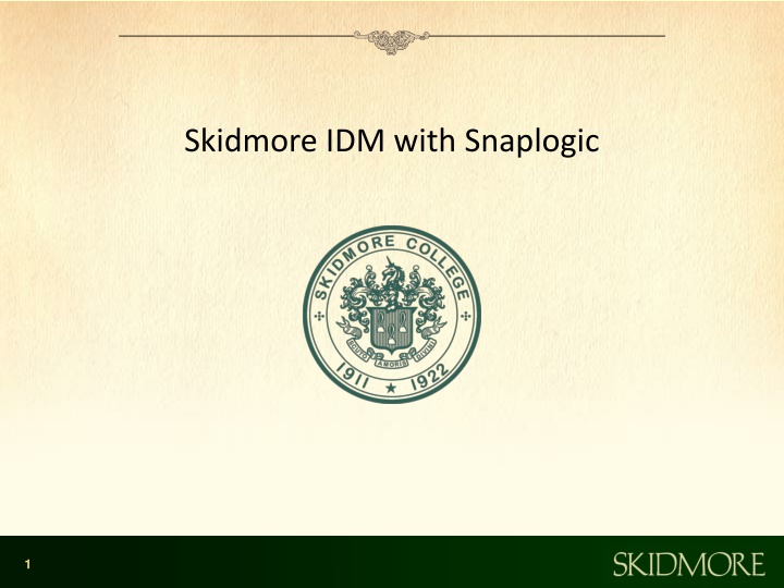 skidmore idm with snaplogic n.w