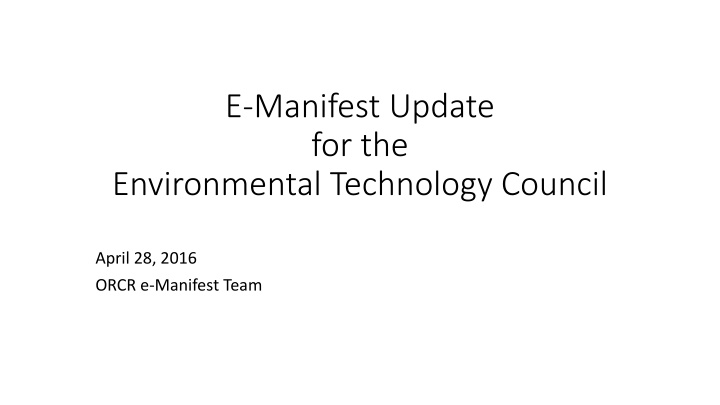 e manifest update for the environmental n.w