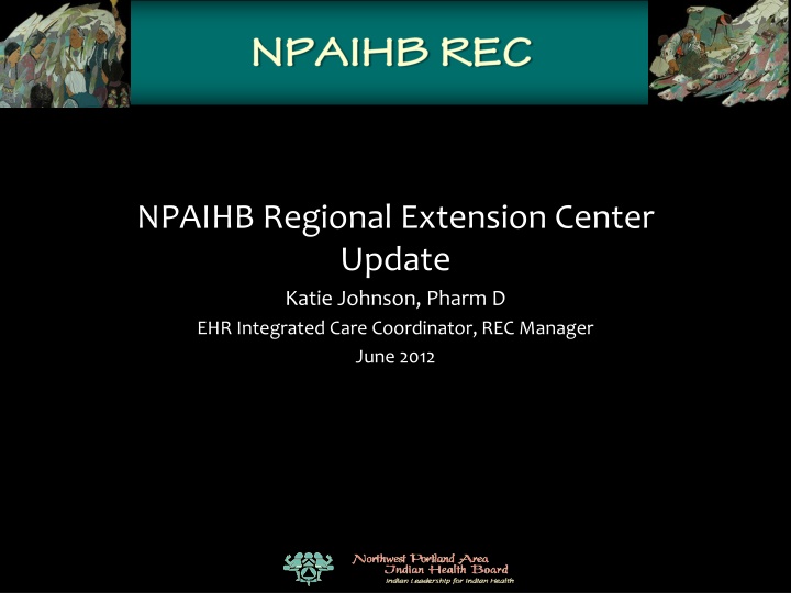 npaihb regional extension center update katie n.w