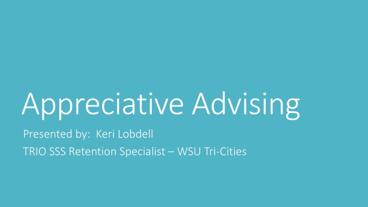 appreciative advising presented by keri lobdell n.w