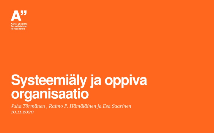 systeemi ly ja oppiva organisaatio juha n.w