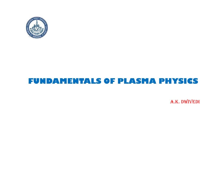 fundamentals of plasma physics n.w