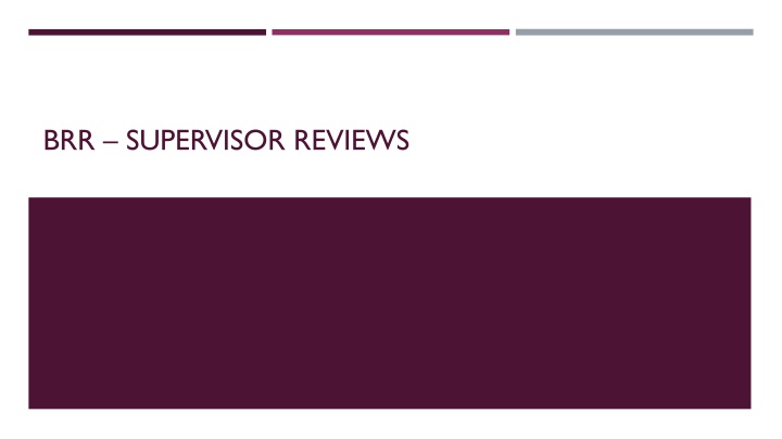 brr supervisor reviews n.w