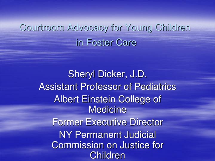 courtroom advocacy for young children in foster n.w