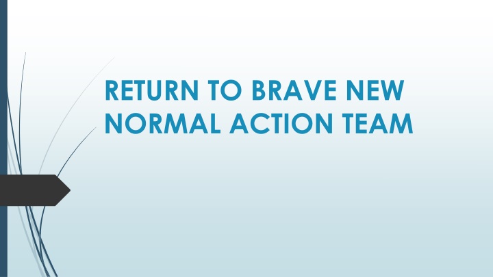 return to brave new normal action team n.w