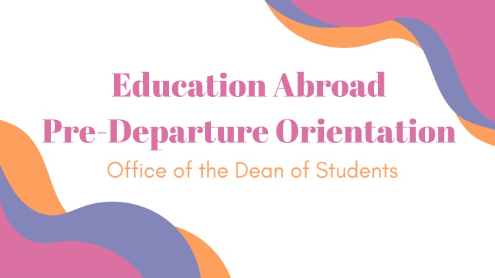 Pre-Departure Orientation for Education Abroad